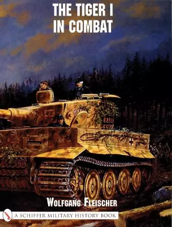 The Tiger I in Combat cover