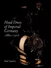 Head Dress of Imperial Germany cover