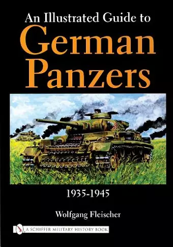 An Illustrated Guide to German Panzers 1935-1945 cover