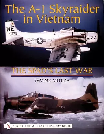 The A-1 Skyraider in Vietnam cover