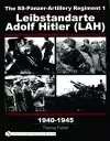 The SS-Panzer-Artillery Regiment 1 Leibstandarte Adolf Hitler (LAH) in World War II cover