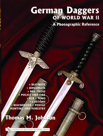 German Daggers of  World War II - A Photographic Reference cover