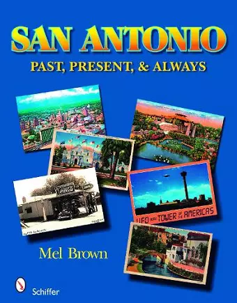 San Antonio: Past, Present, & Always cover