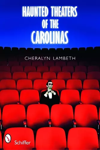 Haunted Theaters of the Carolinas cover