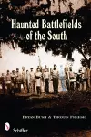 Haunted Battlefields of the South cover