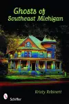 Ghosts of Southeast Michigan cover