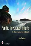 Pacific Northwest Haunts cover