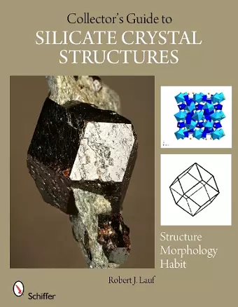 The Collector's Guide to Silicate Crystal Structures cover