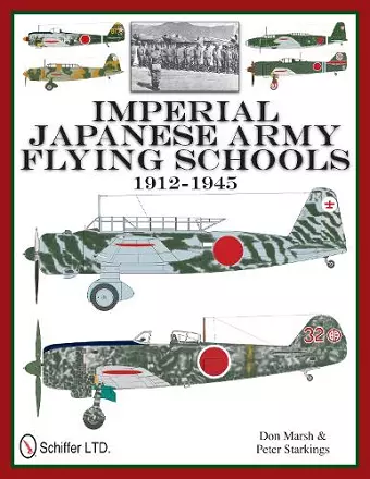 Imperial Japanese Army Flying Schools 1912-1945 cover
