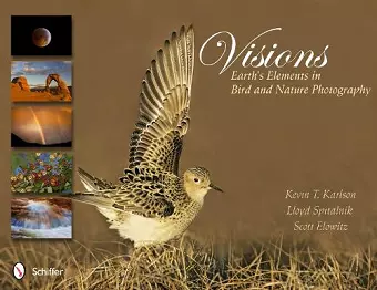 Visions: Earth's Elements in Bird and Nature Photography cover