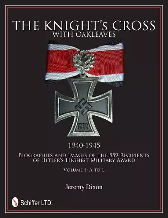 The Knight’s Cross with Oakleaves, 1940-1945 cover