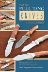 Making Full Tang Knives for Beginners cover