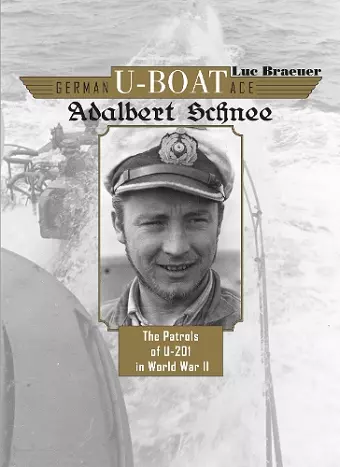 German U-Boat Ace Adalbert Schnee cover