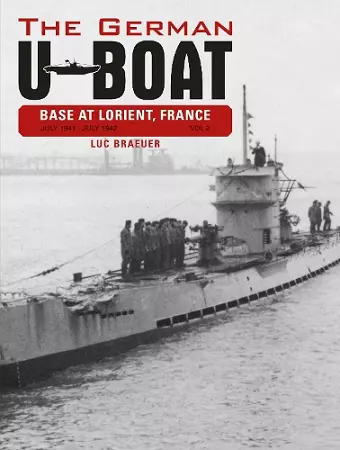 The German U-Boat Base at Lorient, France, Vol. 2 cover