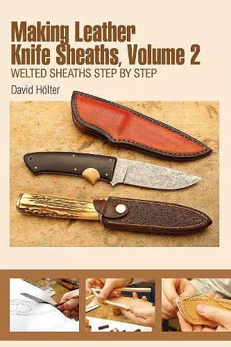 Making Leather Knife Sheaths, Volume 2 cover