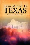 Spirit Magnet In Texas cover