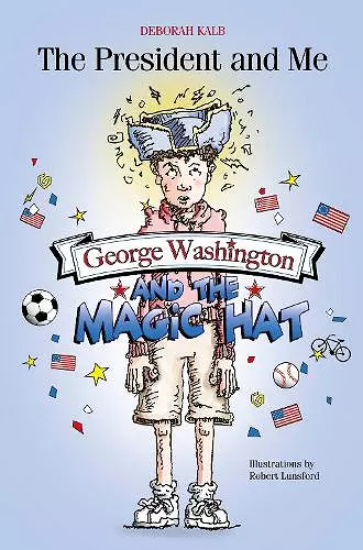 George Washington and the Magic Hat cover