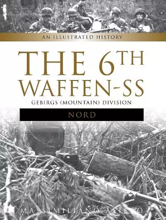 The 6th Waffen-SS Gebirgs (Mountain) Division "Nord" cover