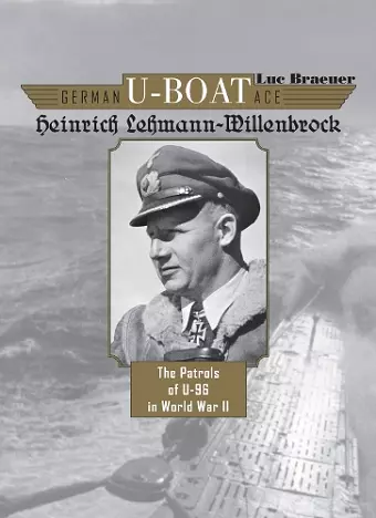 German U-Boat Ace Heinrich Lehmann-Willenbrock cover