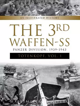 The 3rd Waffen-SS Panzer Division "Totenkopf," 1939-1943 cover