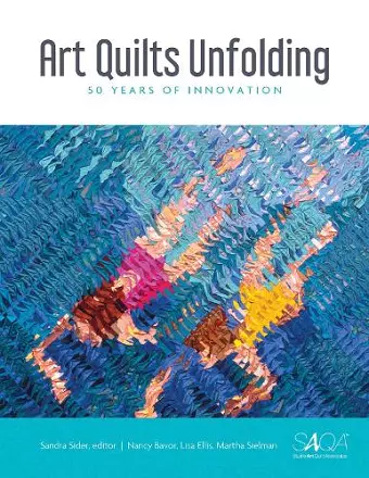 Art Quilts Unfolding cover