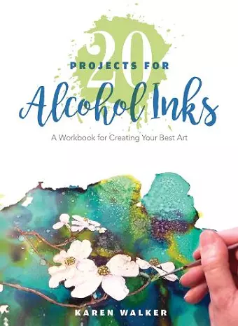 20 Projects for Alcohol Inks cover