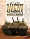 German Superheavy Panzer Projects of World War II cover
