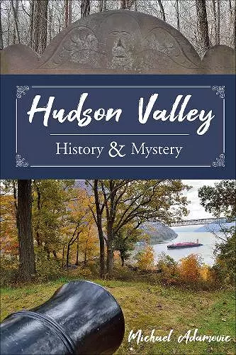 Hudson Valley History and Mystery cover