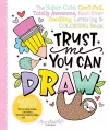 Trust Me, You Can Draw cover