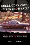 Small-Town Cops in the Crosshairs cover