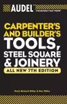 Audel Carpenter's and Builder's Tools, Steel Square, and Joinery cover