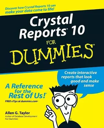 Crystal Reports 10 For Dummies cover