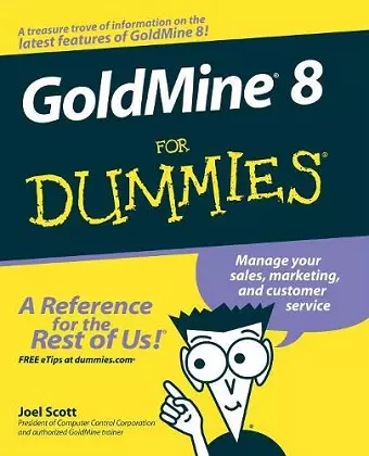 GoldMine 8 For Dummies cover