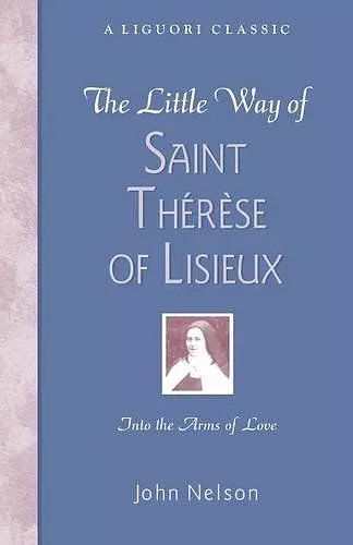 The Little Way of Saint Therese of Lisieux cover