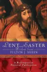 Lent and Easter Wisdom with Fulton J. Sheen cover