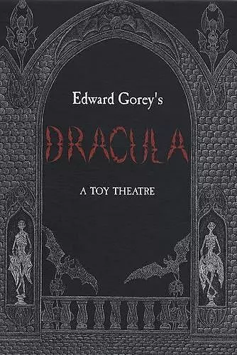 Edward Gorey's Dracula a Toy Theatre cover