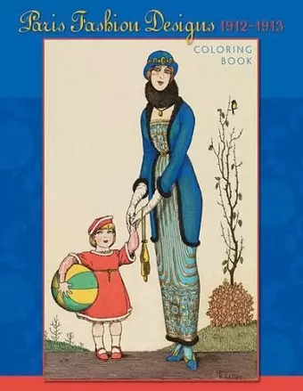 Paris Fashion Design 1912-1913 Colouring Book cover