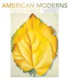 American Moderns 1910-1960 - from O'Keeffe to Rockwell cover