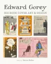 Edward Gorey His Book Cover Art & Design cover