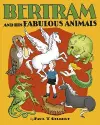 Bertram and His Fabulous Animals Chapter Book cover
