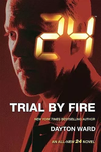 24: Trial by Fire cover