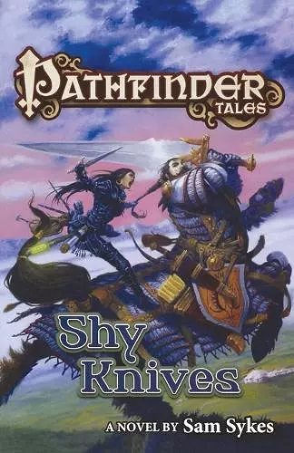 Pathfinder Tales: Shy Knives cover