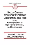 Hakka Chinese Confront Protestant Christianity, 1850-1900 cover