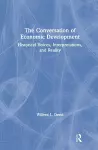 The Conversation of Economic Development: Historical Voices, Interpretations and Reality cover