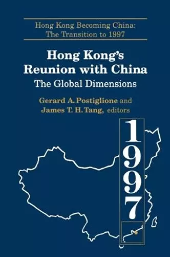 Hong Kong's Reunion with China: The Global Dimensions cover