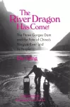 The River Dragon Has Come! cover