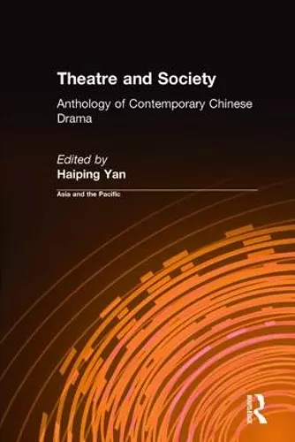 Theatre and Society: Anthology of Contemporary Chinese Drama cover