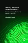 Slavery, Race and American History cover