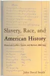 Slavery, Race and American History cover