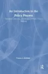 An Introduction to the Policy Process cover